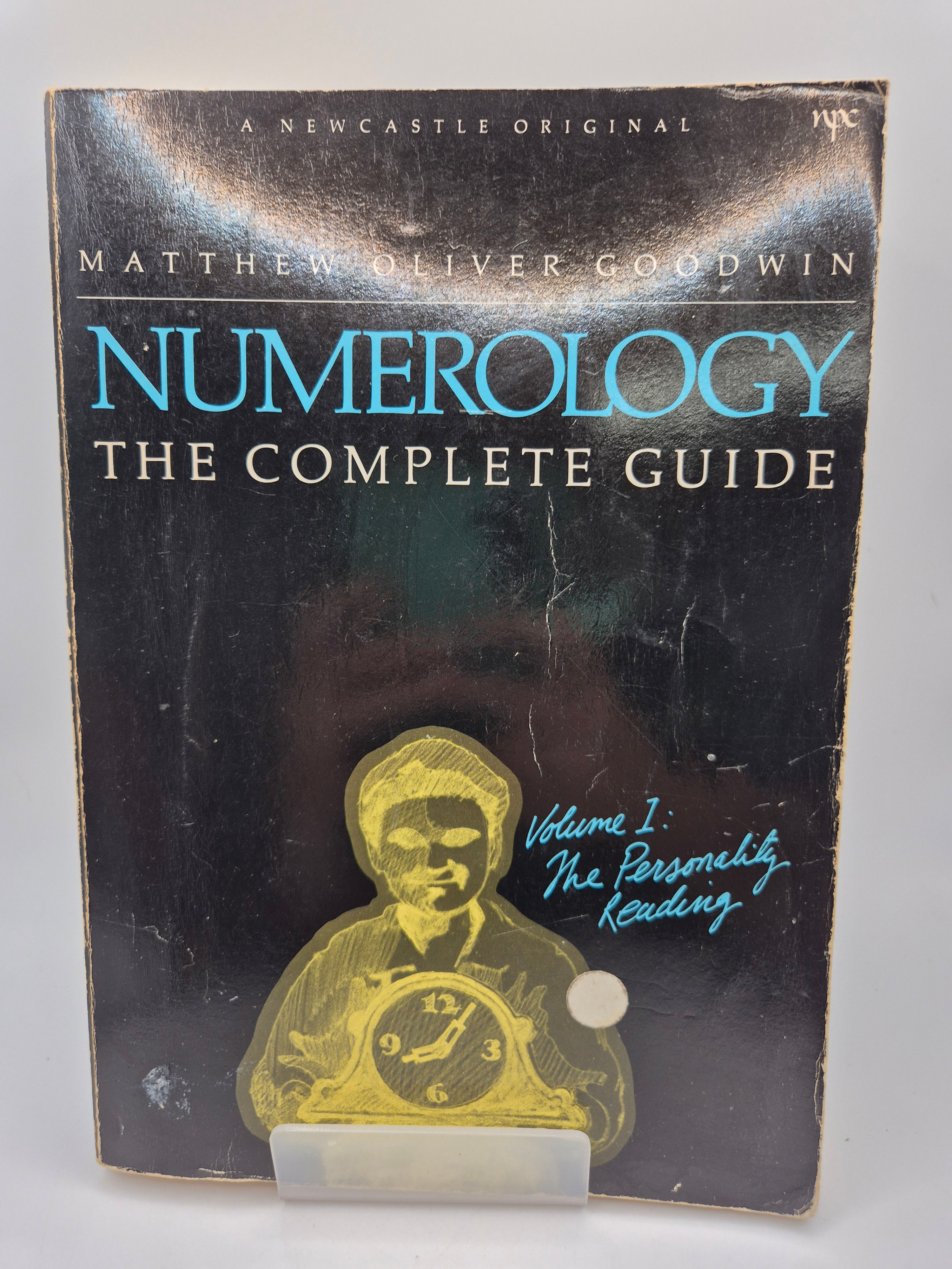 Numerology: The Complete Guide: Vol I - Matthew Oliver Goodwin