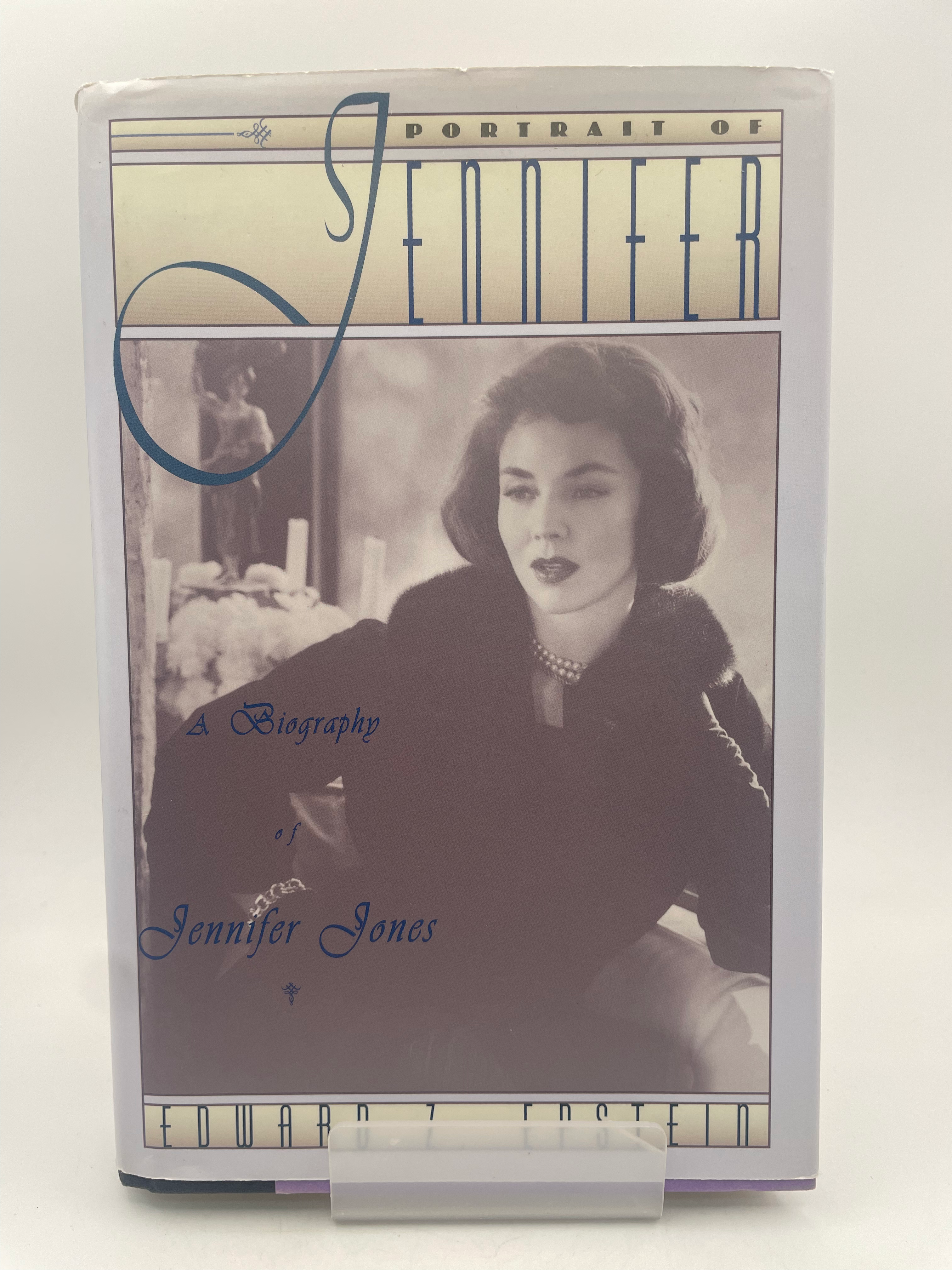 Portrait of Jennifer: A Biography of Jennifer Jones - Edward Z. Epstein