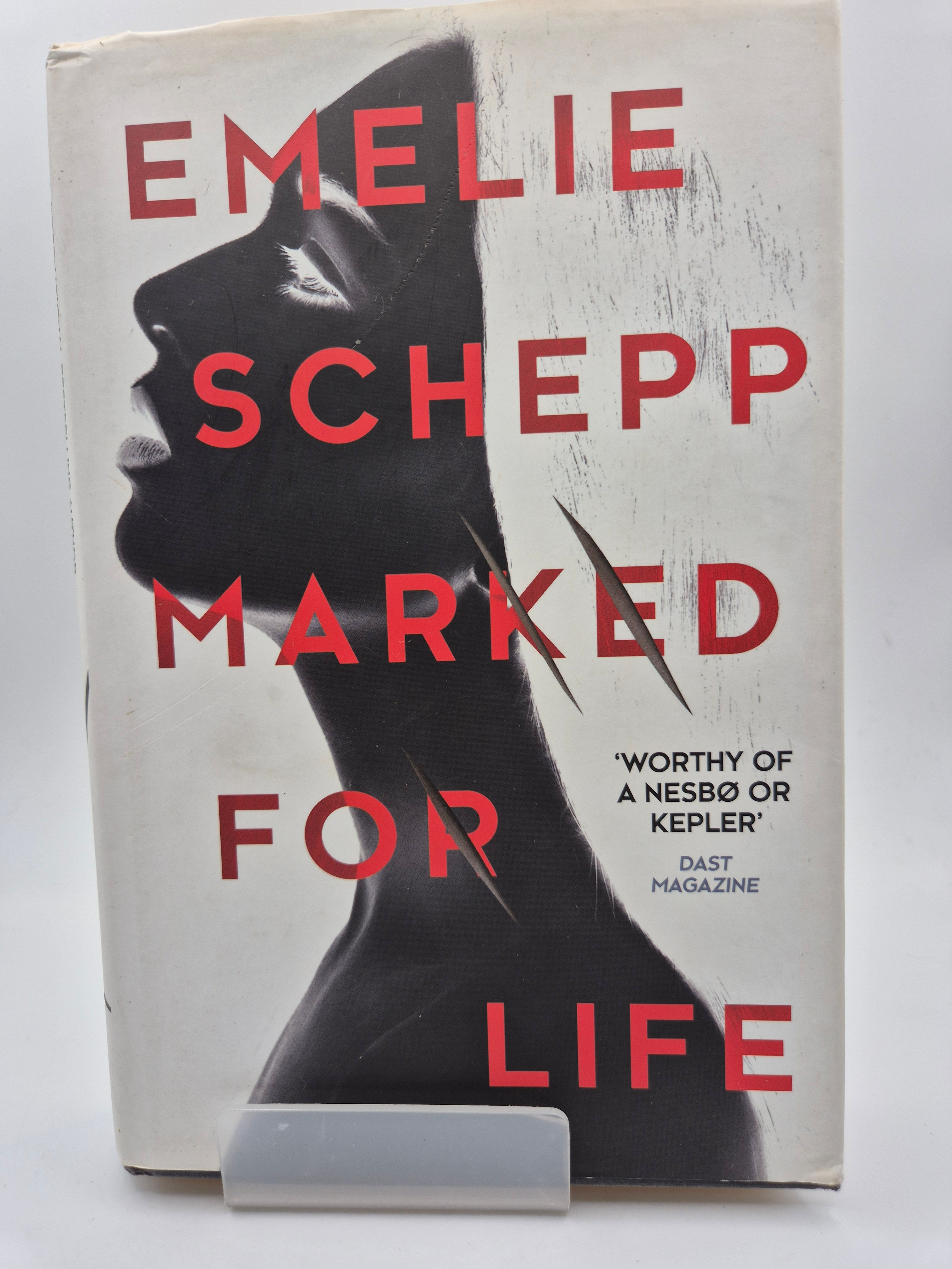 Marked for Life - Emelie Schepp