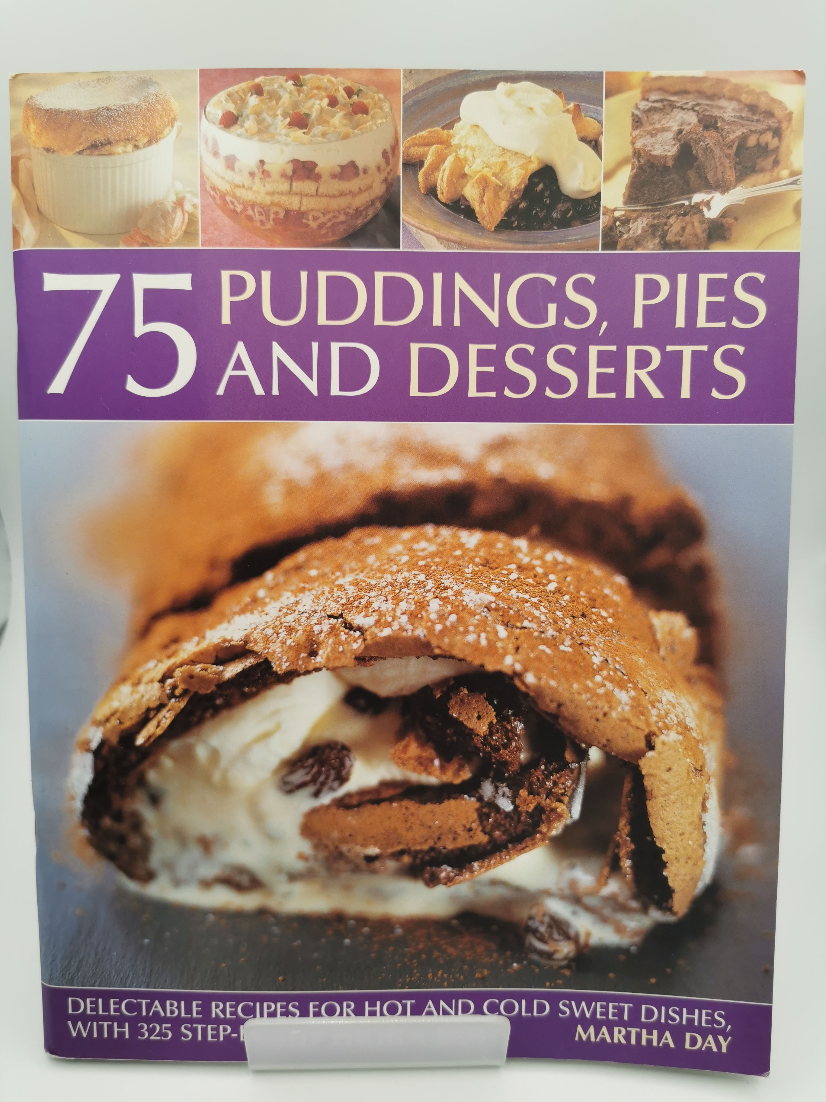 75 Puddings, Pies and Desserts - Martha Day