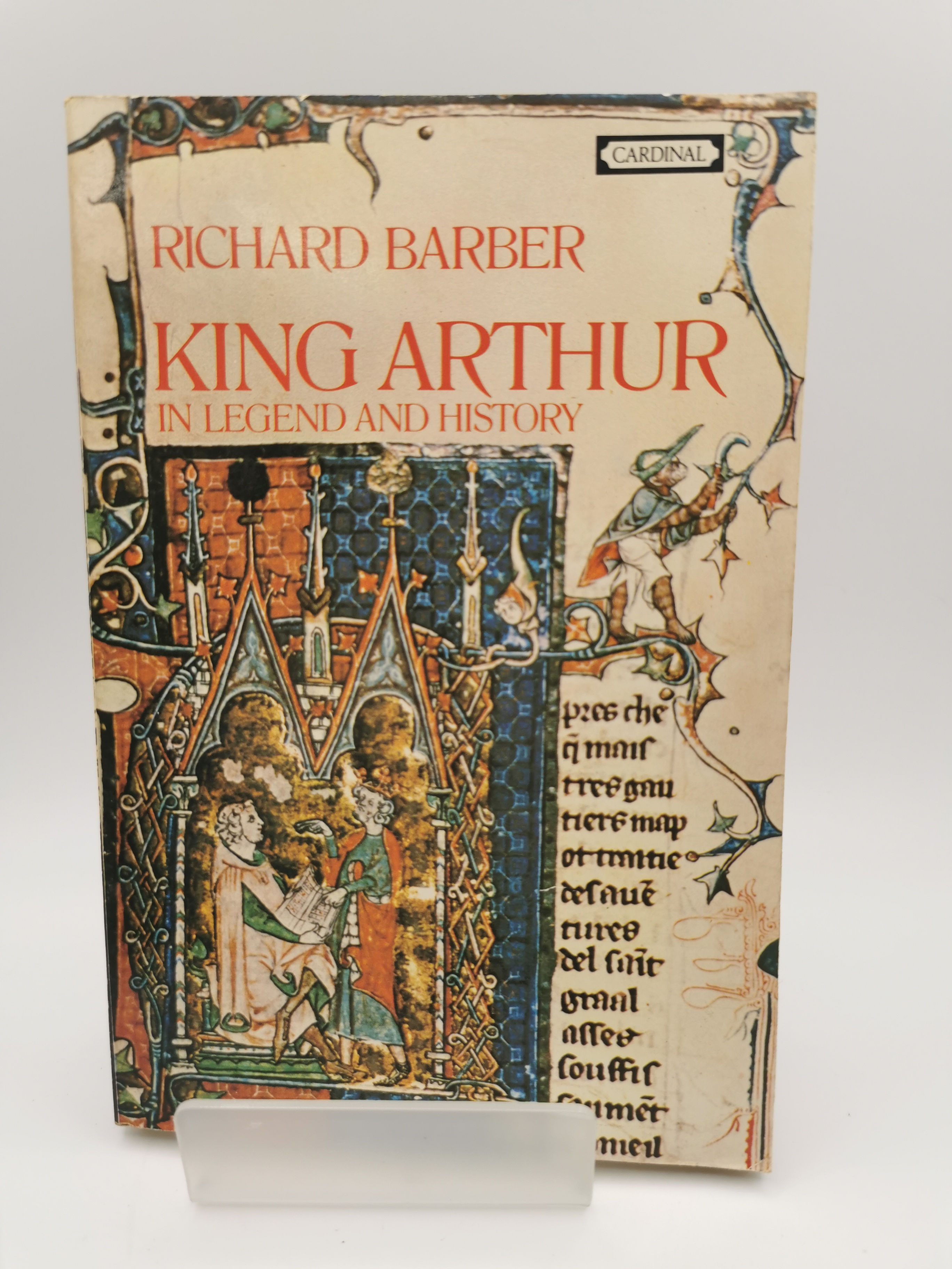 King Arthur in Legend and History - Richard Barber