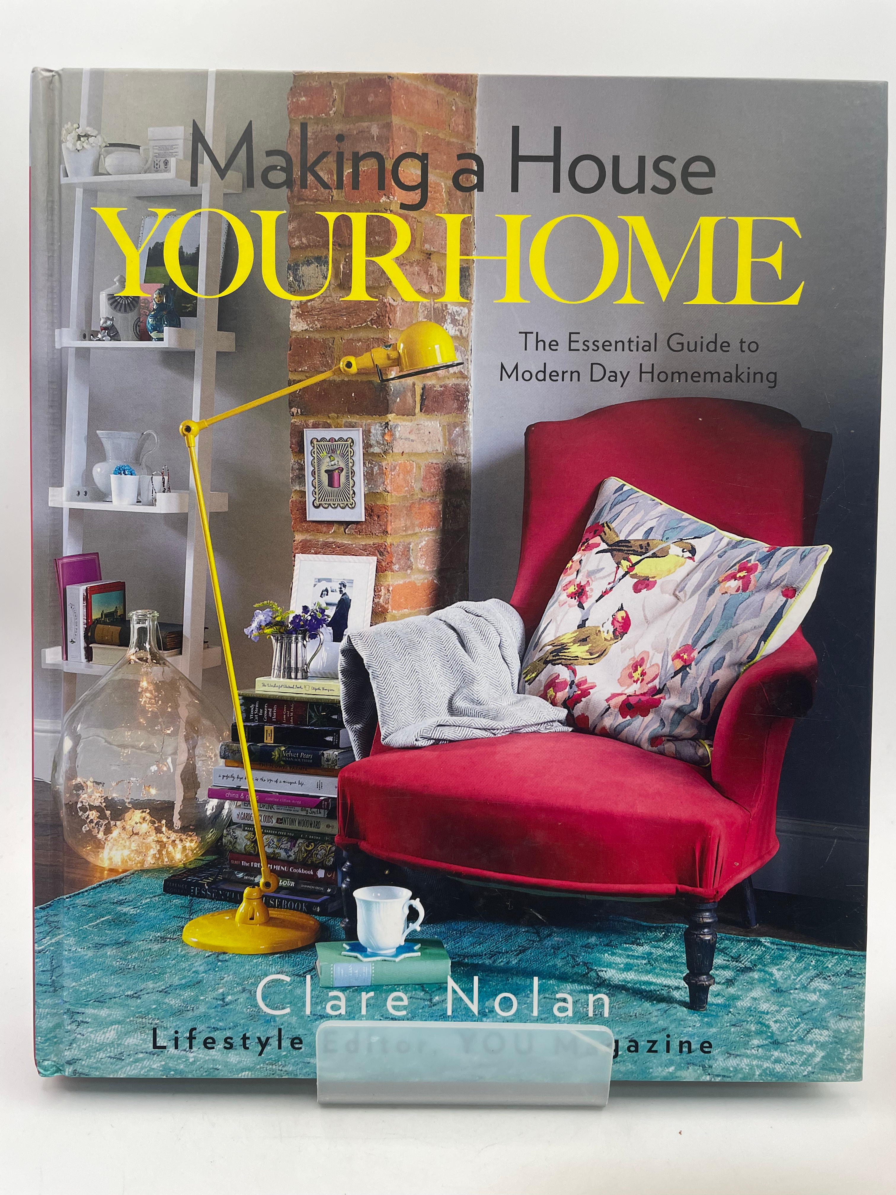 Making a House Your Home - Clare Nolan