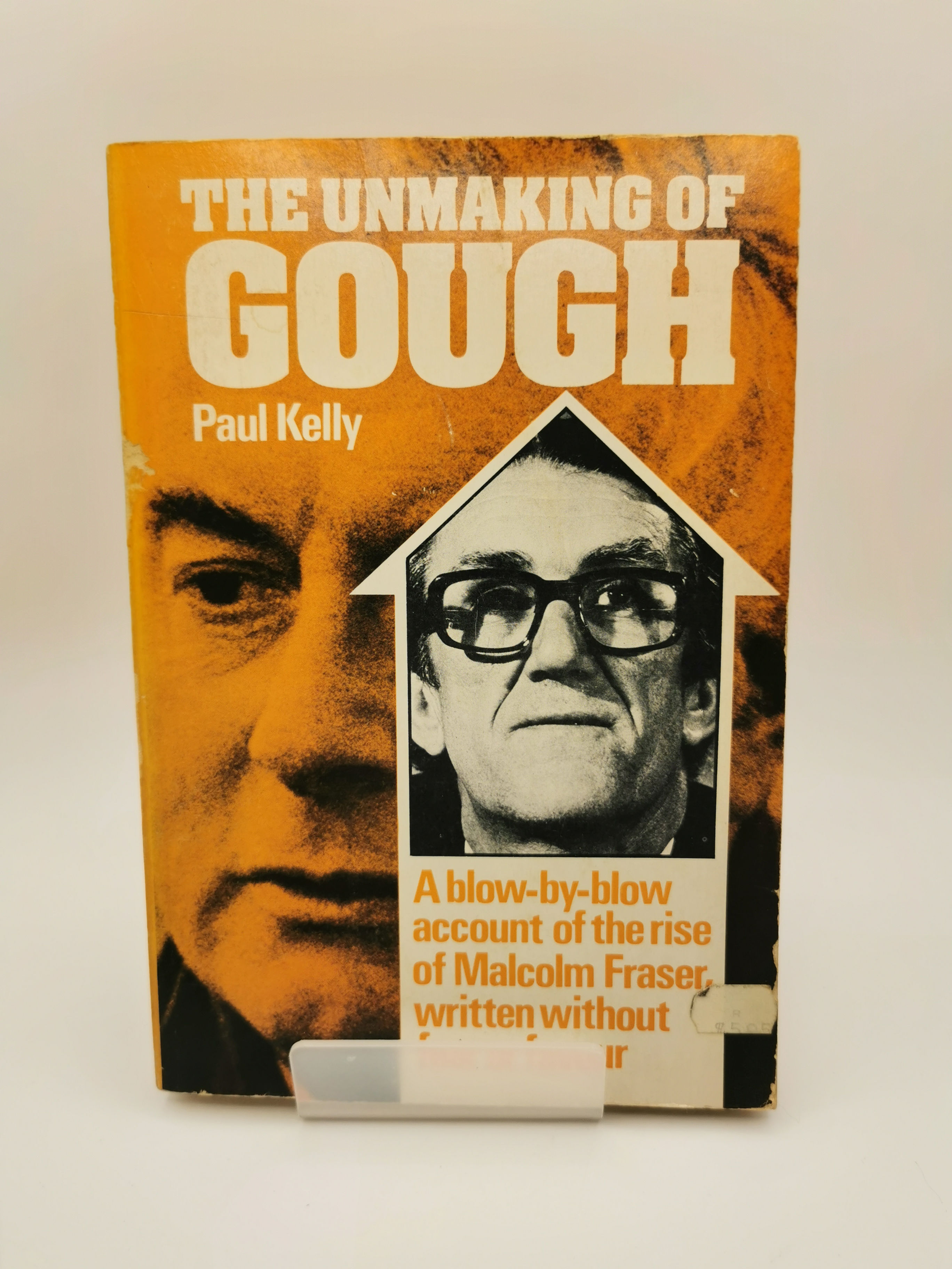 The Unmaking of Gough - Paul Kelly