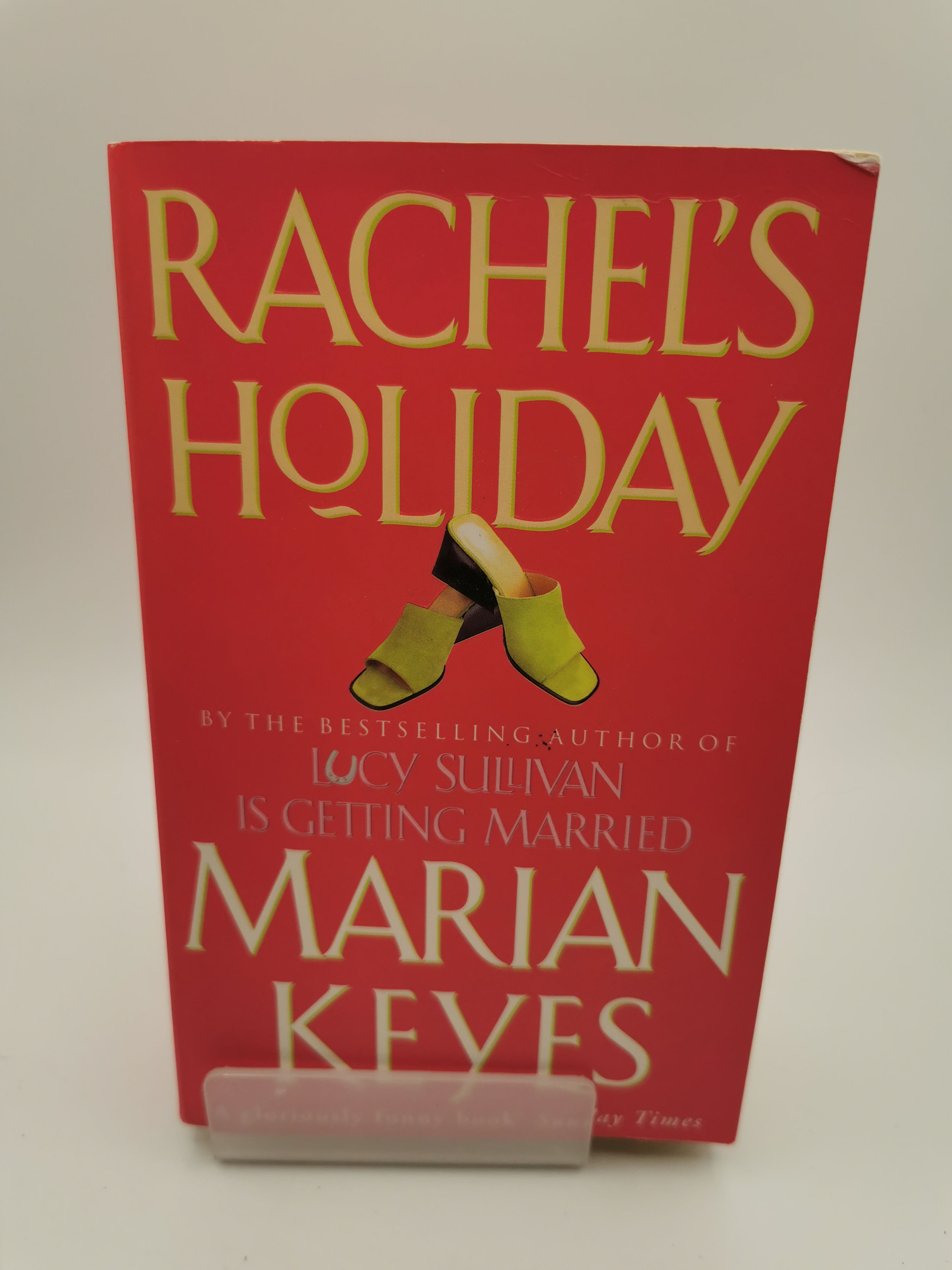 Rachel's Holiday - Marian Keyes