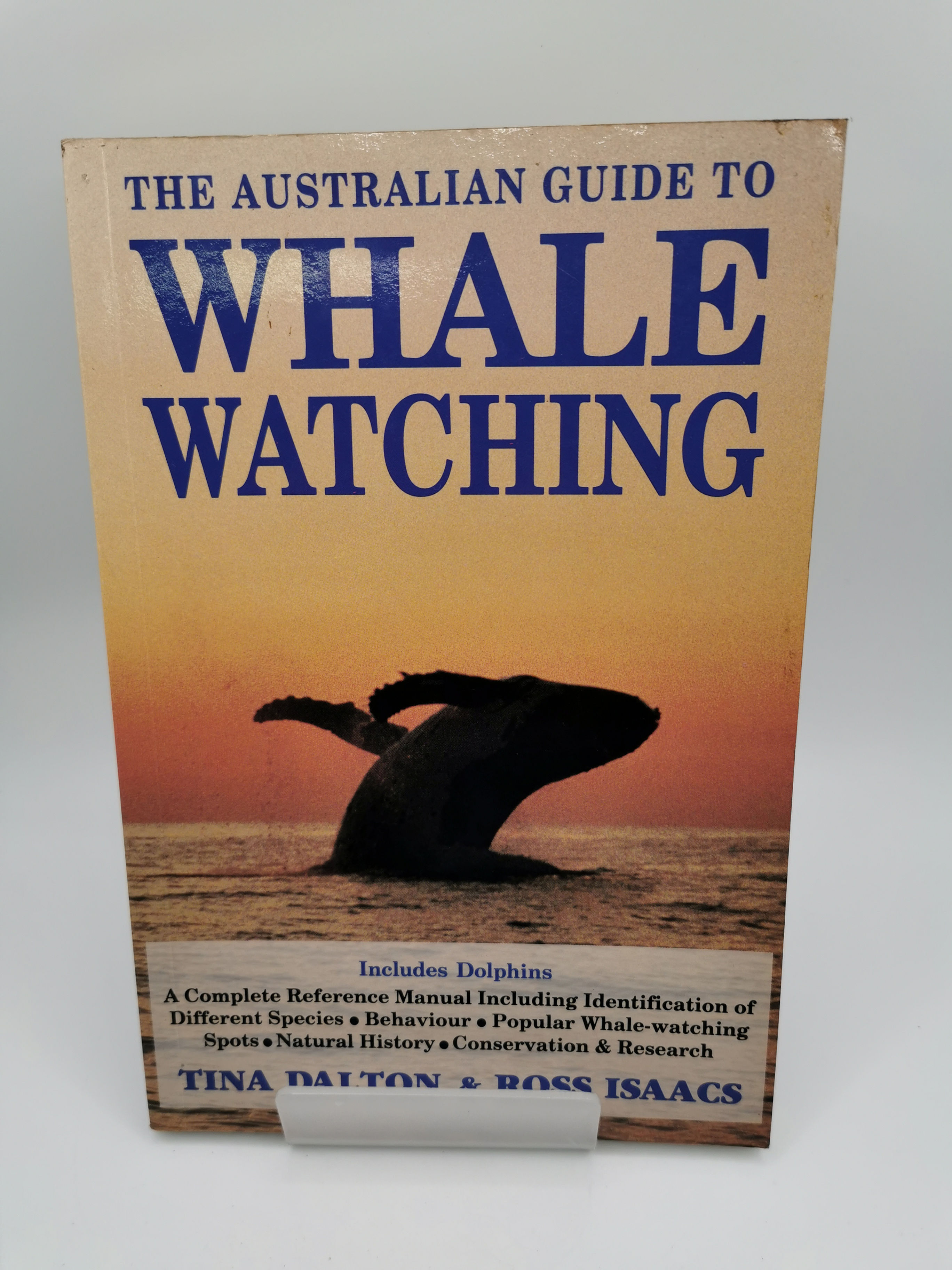 The Australian Guide to Whale Watching - Tina Dalton