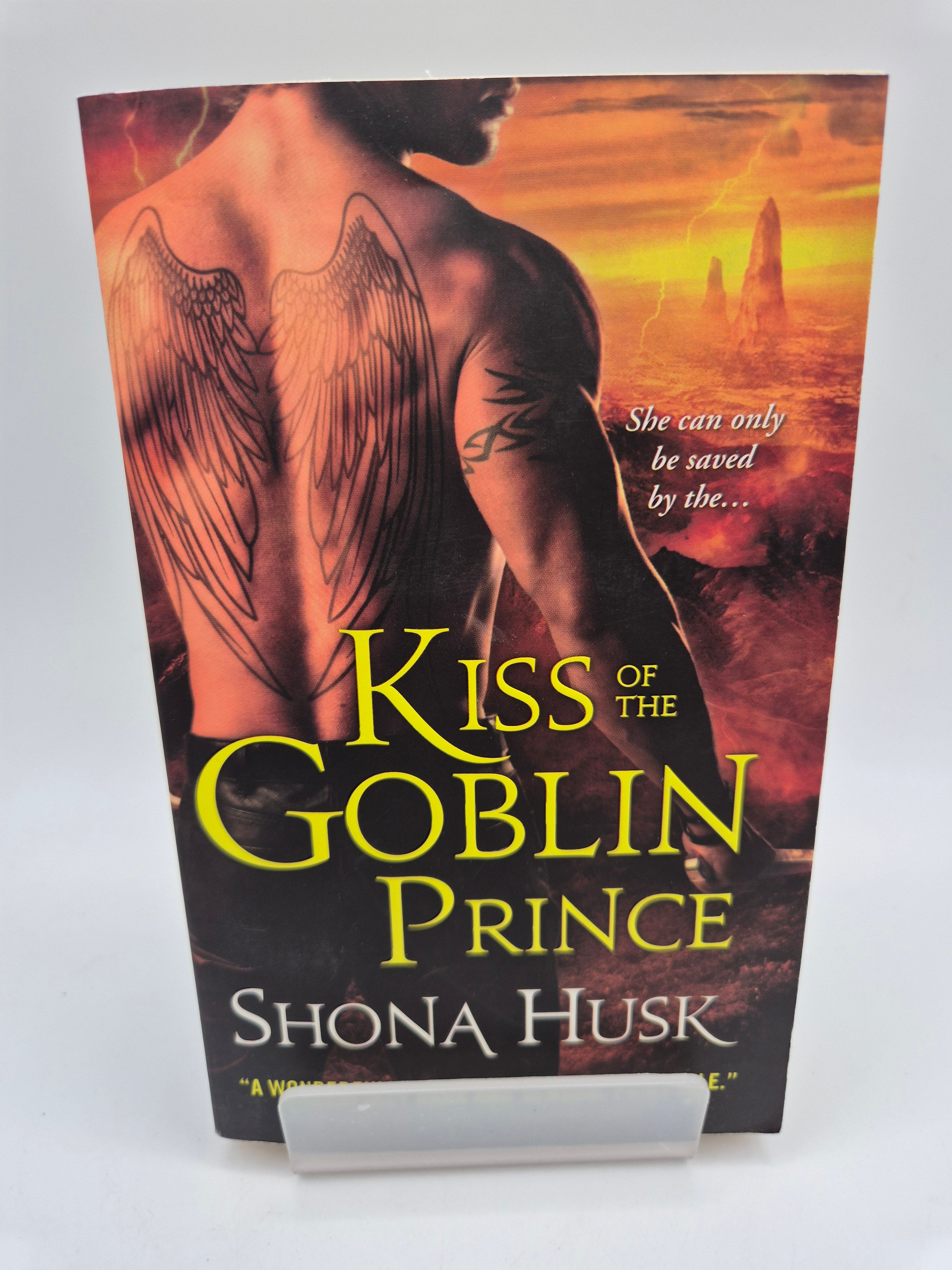 Kiss of the Goblin Prince - Shona Husk