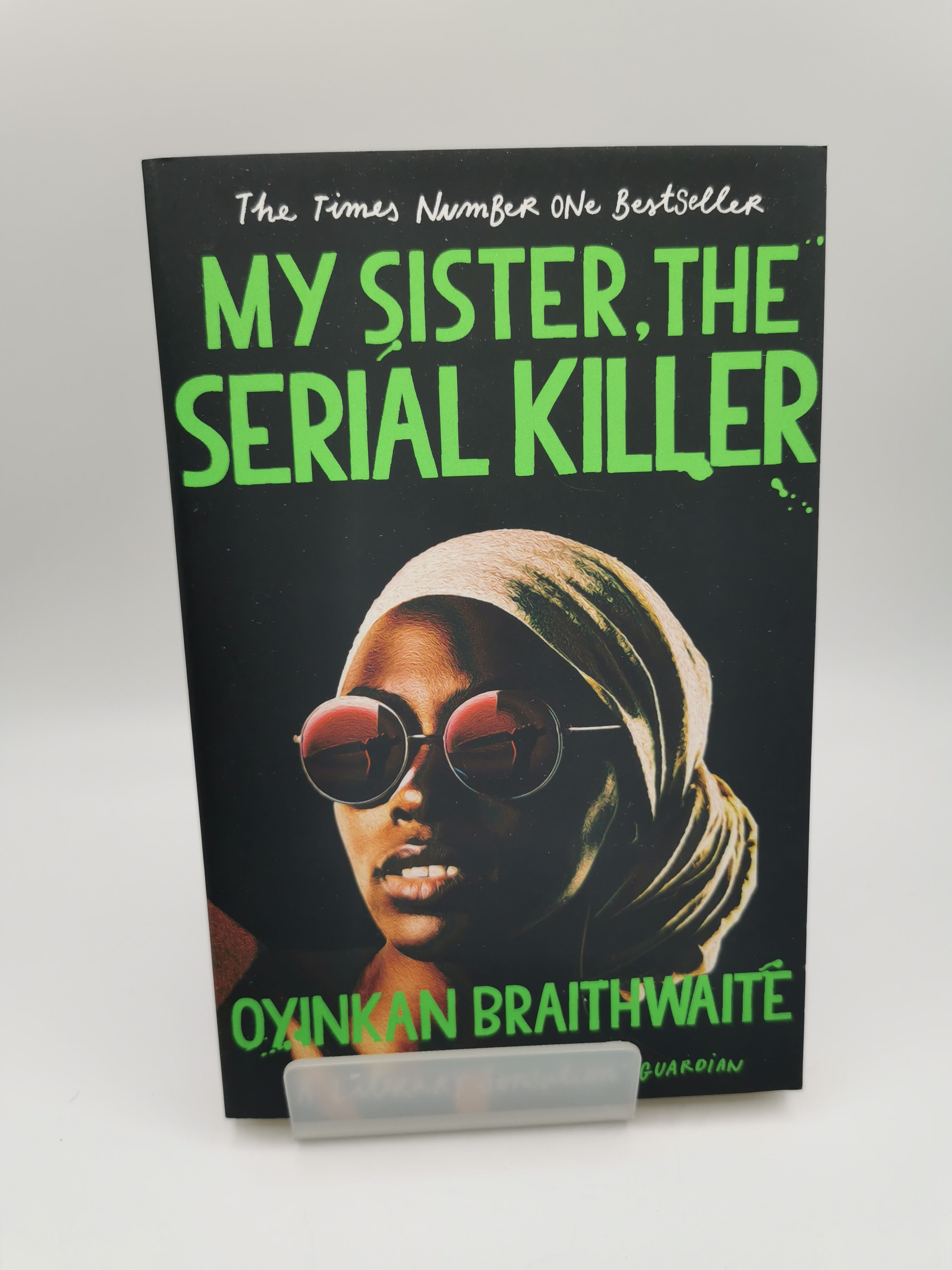 My Sister, the Serial Killer - Oyinkan Braithwaite
