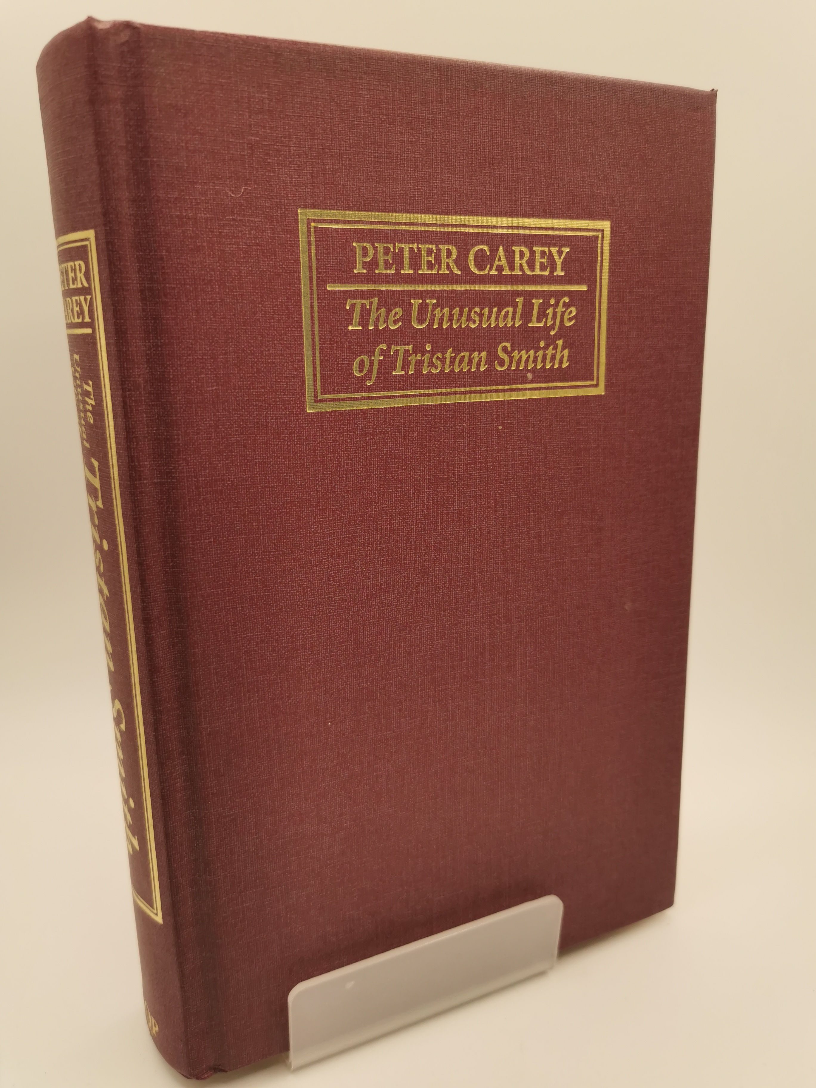 The Unusual Life of Tristan Smith - Peter Carey