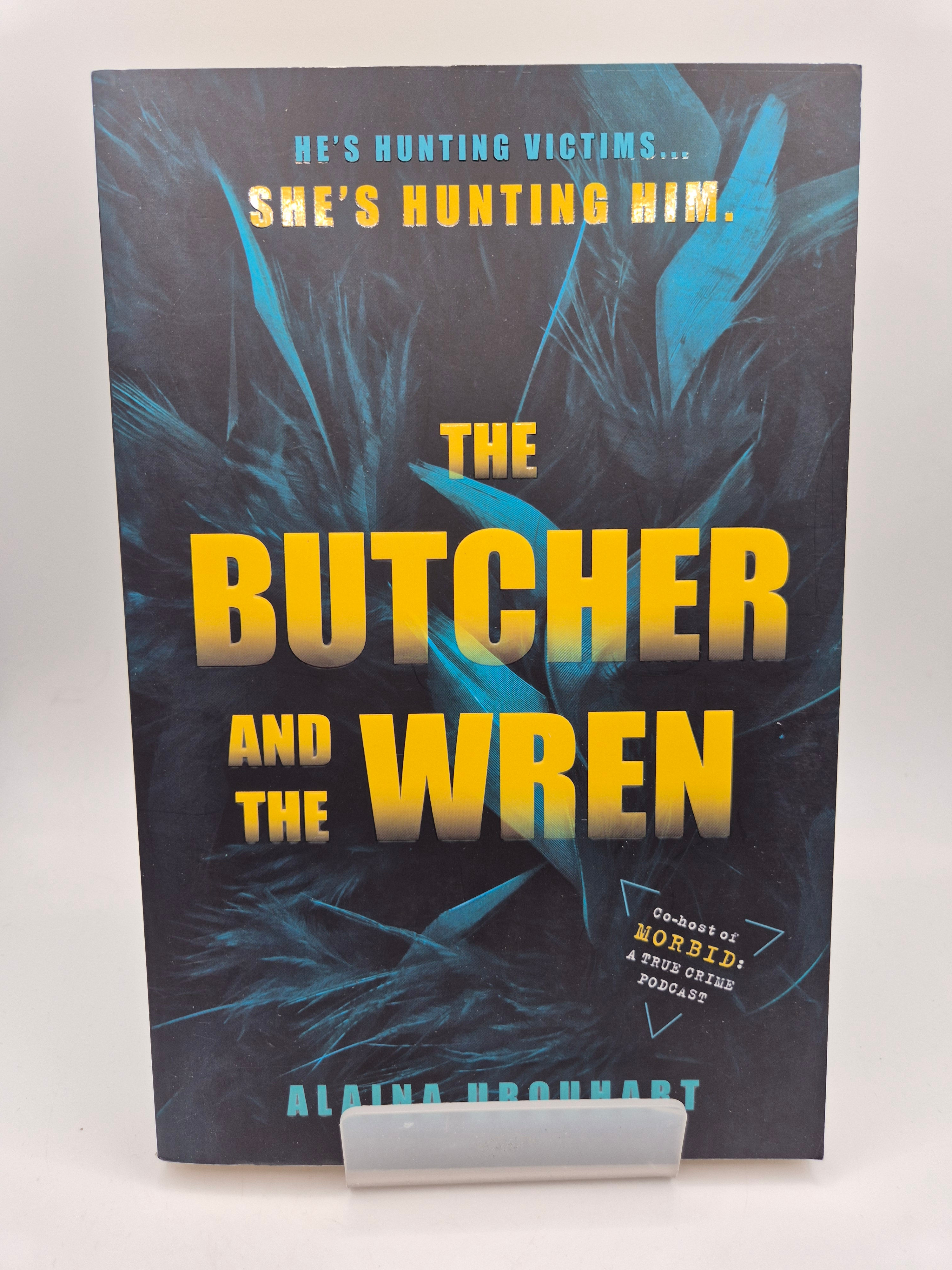 The Butcher and the Wren - Alaina Urquhart