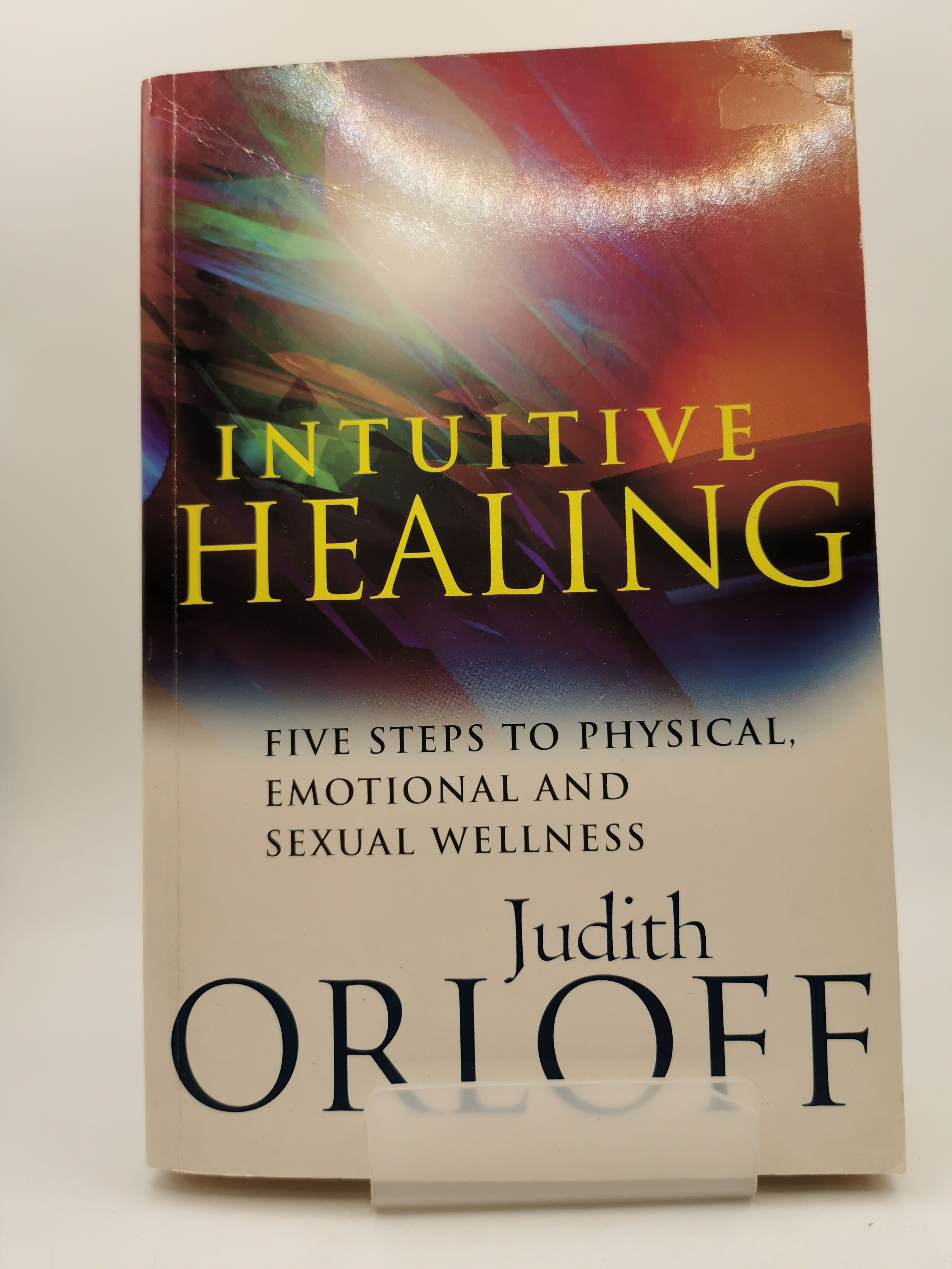 Intuitive Healing - Judith Orloft