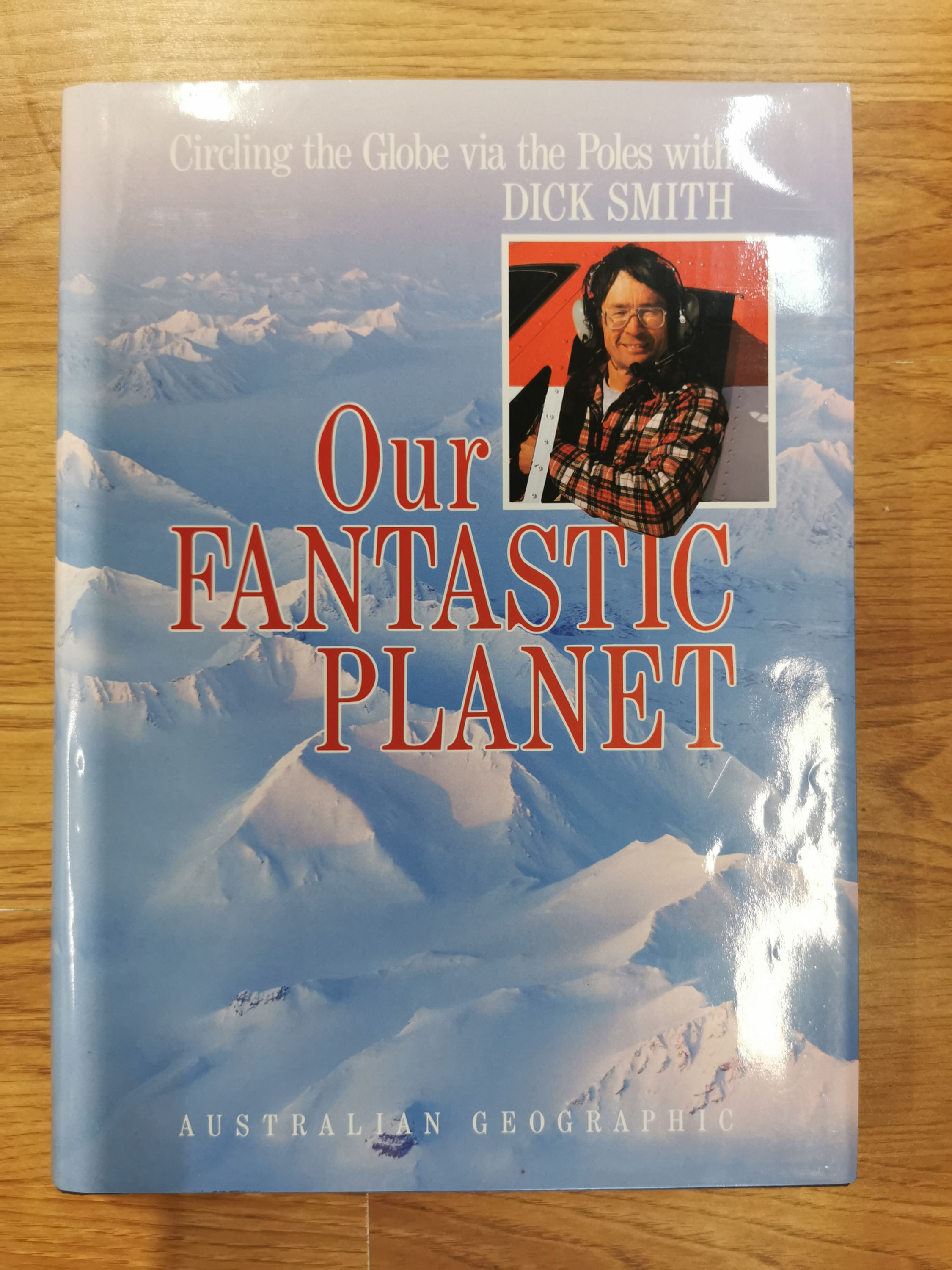Our Fantastic Planet - Dick Smith