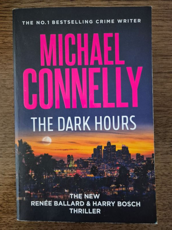 The Dark Hours - Michael Connelly