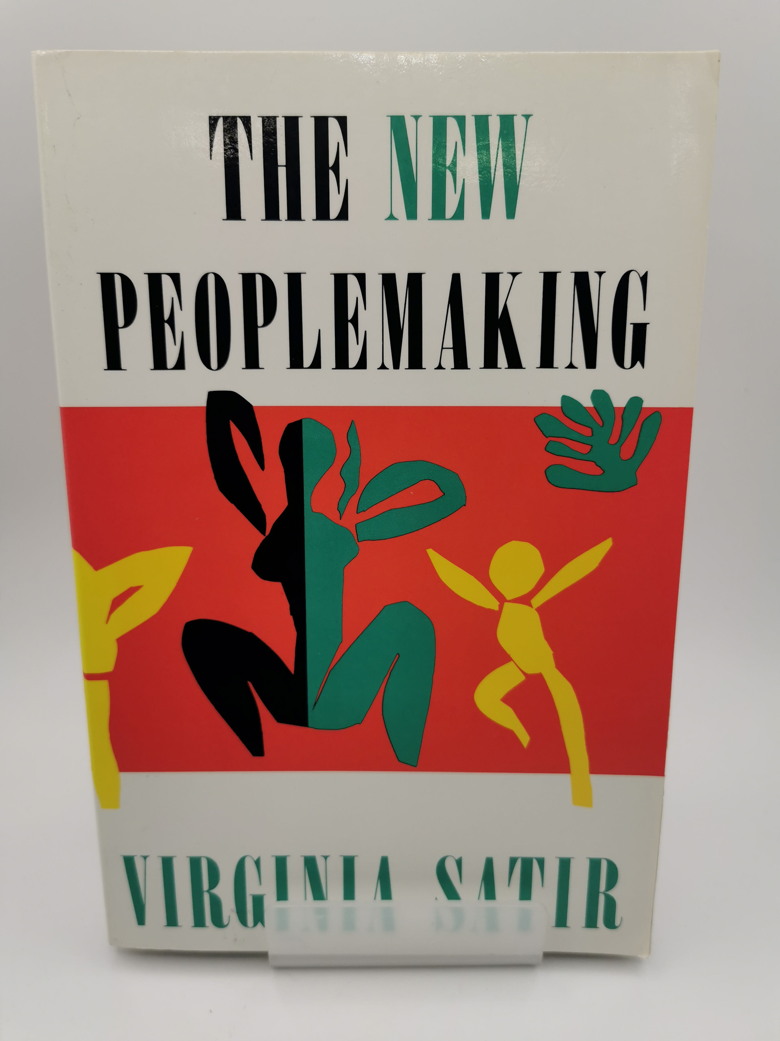 The New Peoplemaking - Virginia Satir