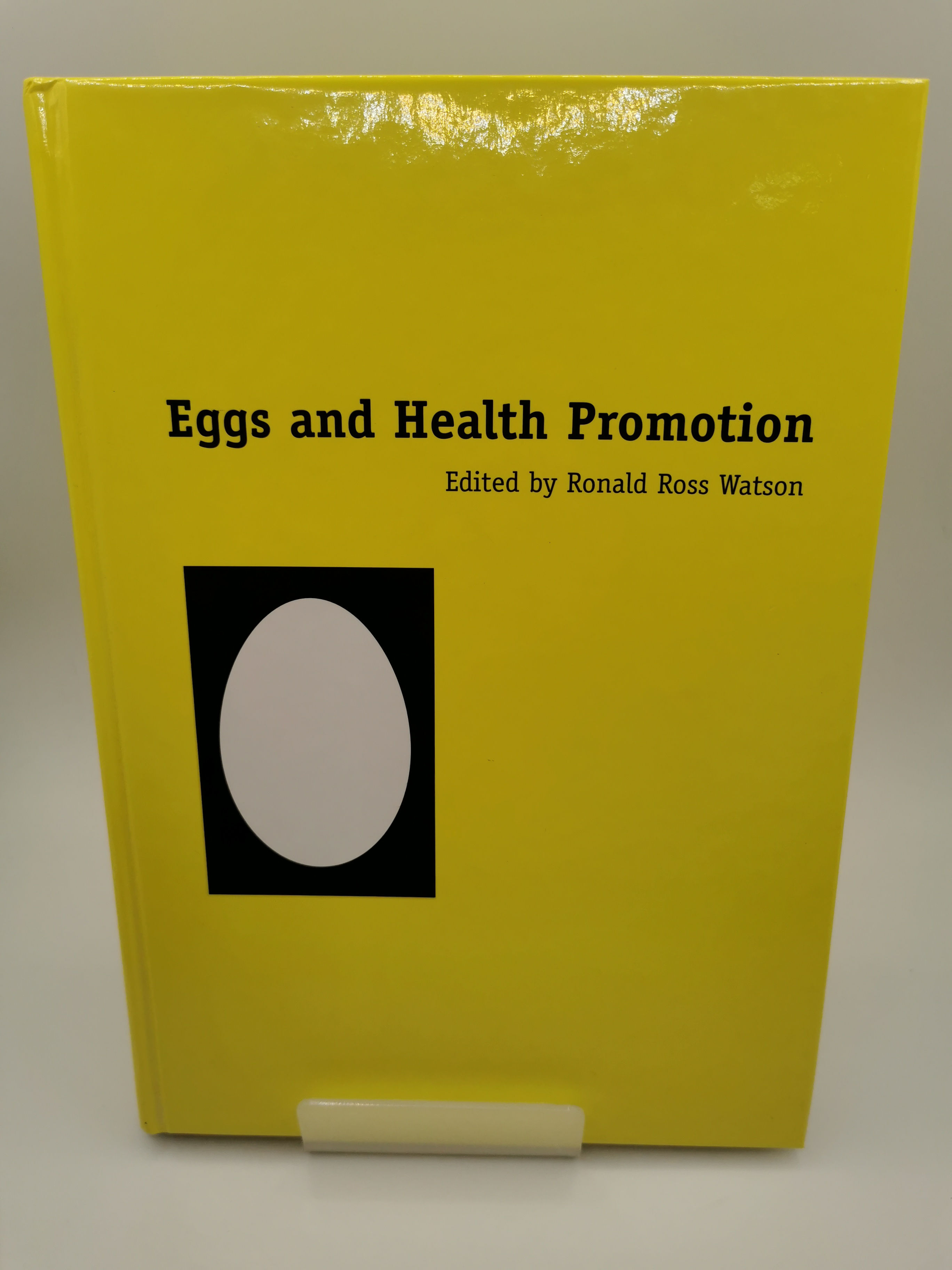 Eggs and Health Promotion - Ronald Ross Watson