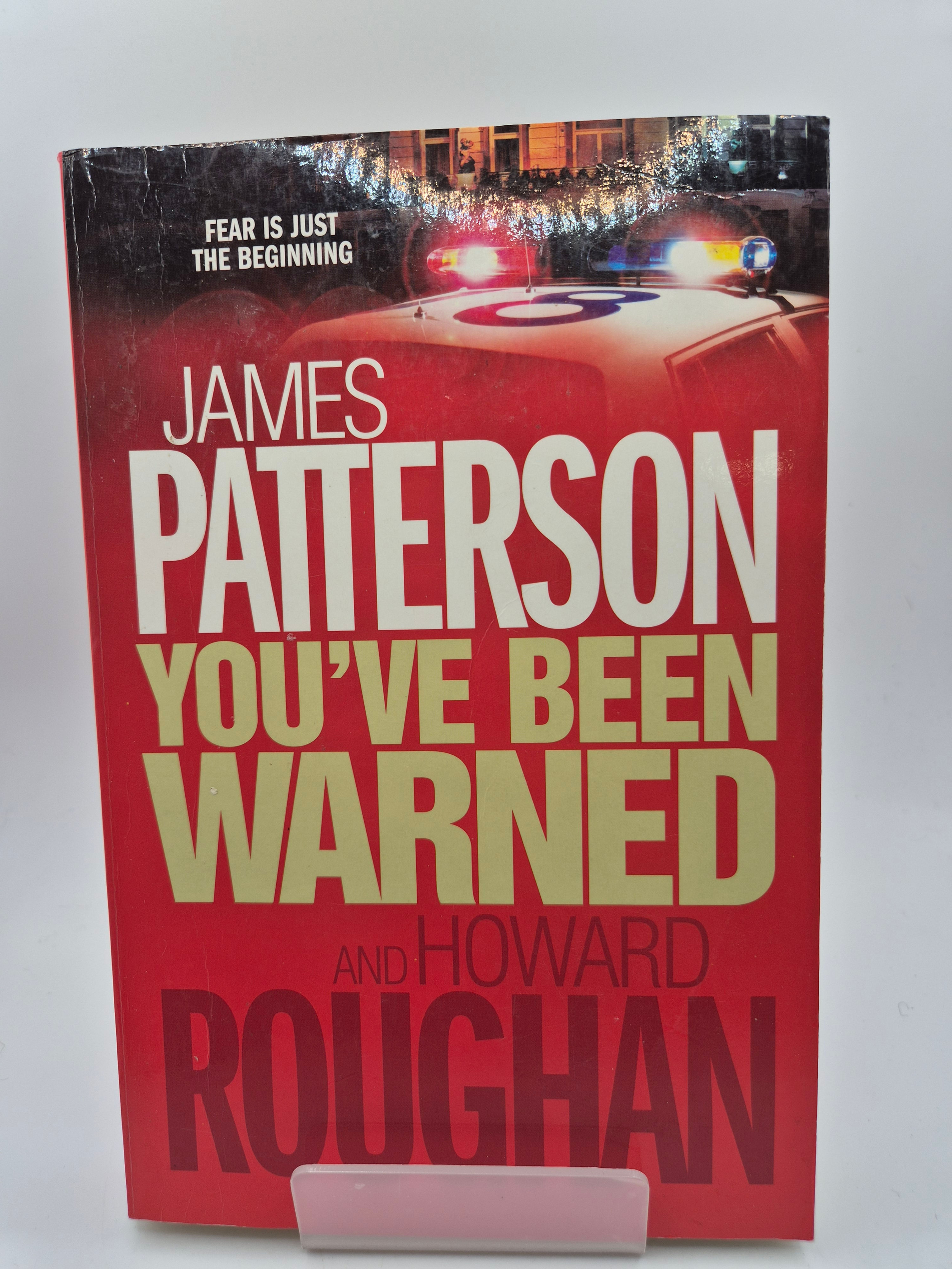 You've Been Warned - James Patterson, Howard Roughan