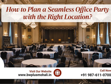 How to Plan a Seamless Office Party with the Right Location?