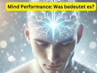 Mind Performance: Was bedeutet es?