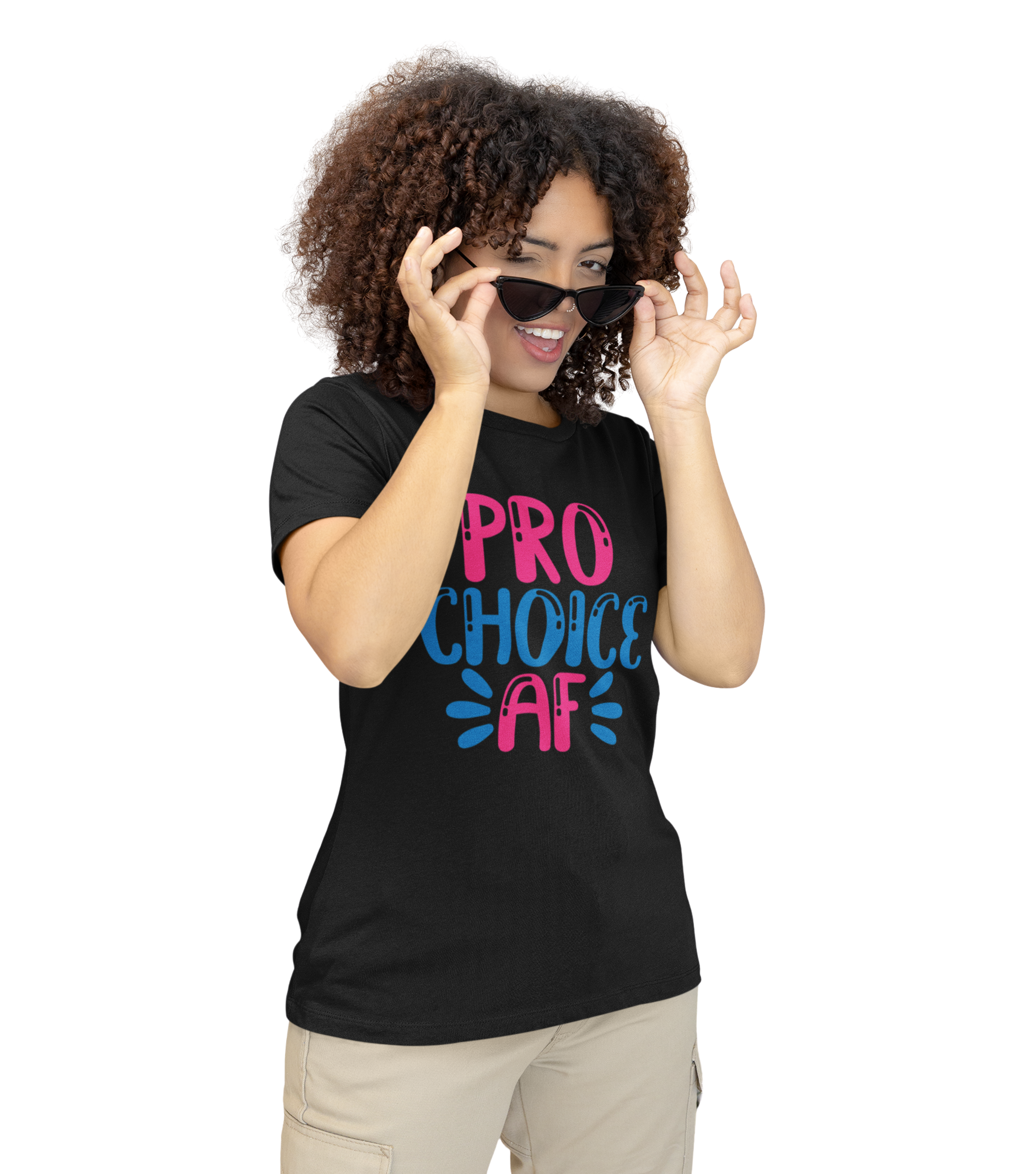 Pro Choice AF – Bold Statement T-Shirt