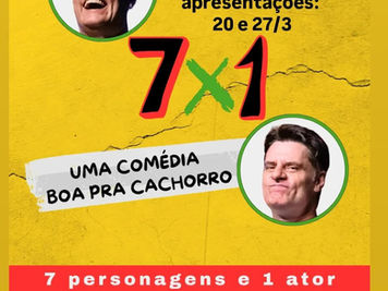 7 X 1 – Uma Comédia Boa Pra Cachorro