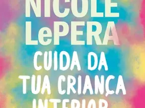 Cuida da tua criança interior