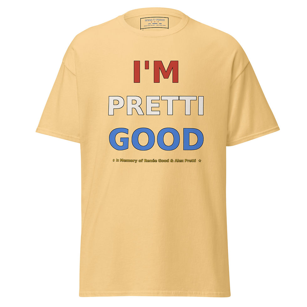 Thumbnail: I'm Pretti Good - Unisex classic tee