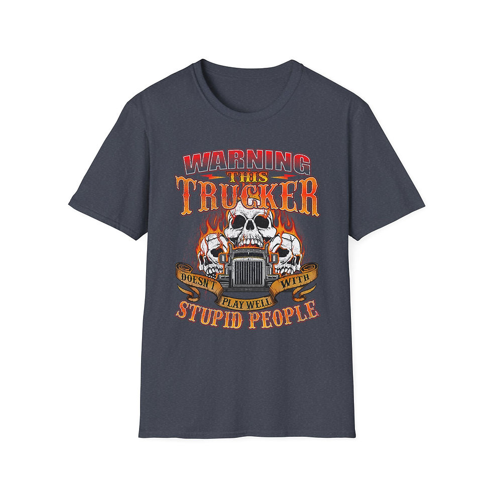 Thumbnail: Warning This Trucker Doesn't Play Well with Stupid People Softstyle T-Shirt