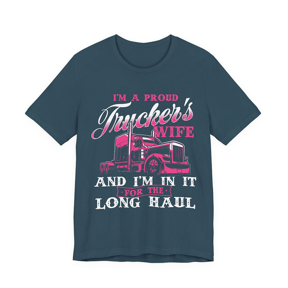 Thumbnail: I'm A Proud Trucker's Wife -T-Shirt Jersey Short Sleeve Tee