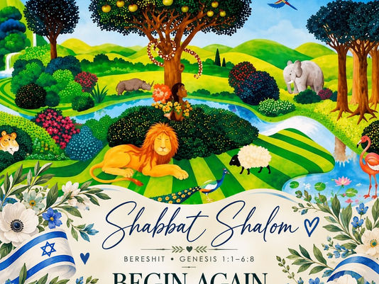 Shabbat Shalom - Parashat Bereshit, Genesis 1:1–6:8. Begin Again. Colorful Garden of Eden illustration with the Tree of Life, lion, sheep, birds, flowers, and Israeli flags. Artwork by Darius Gilmont.