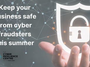 Keep your business safe from cyber fraudsters this summer 