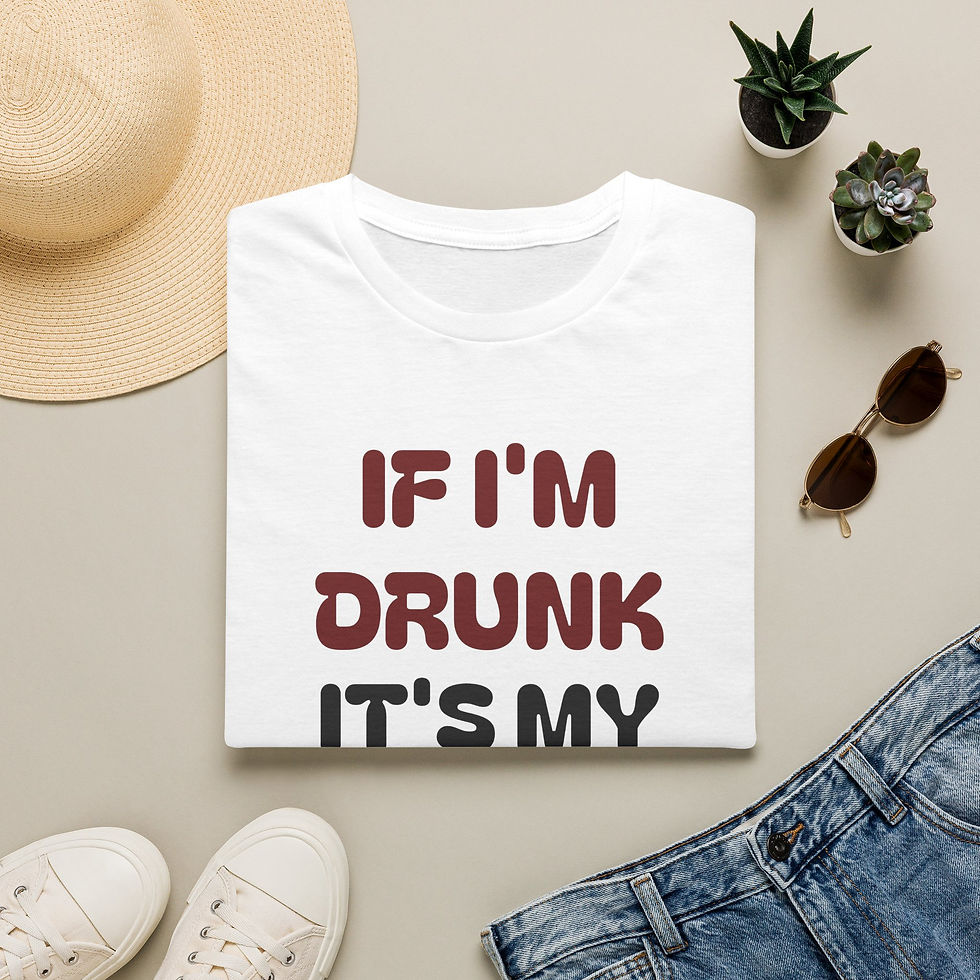 Thumbnail: Funny If I'm Drunk It's My Father's Fault T-Shirt