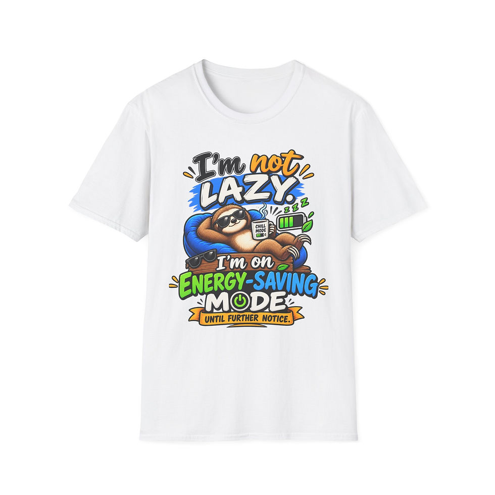 Thumbnail: T-Shirt — "I'm Not Lazy, I'm on Energy-Saving Mode" Funny Sloth Graphic Tee