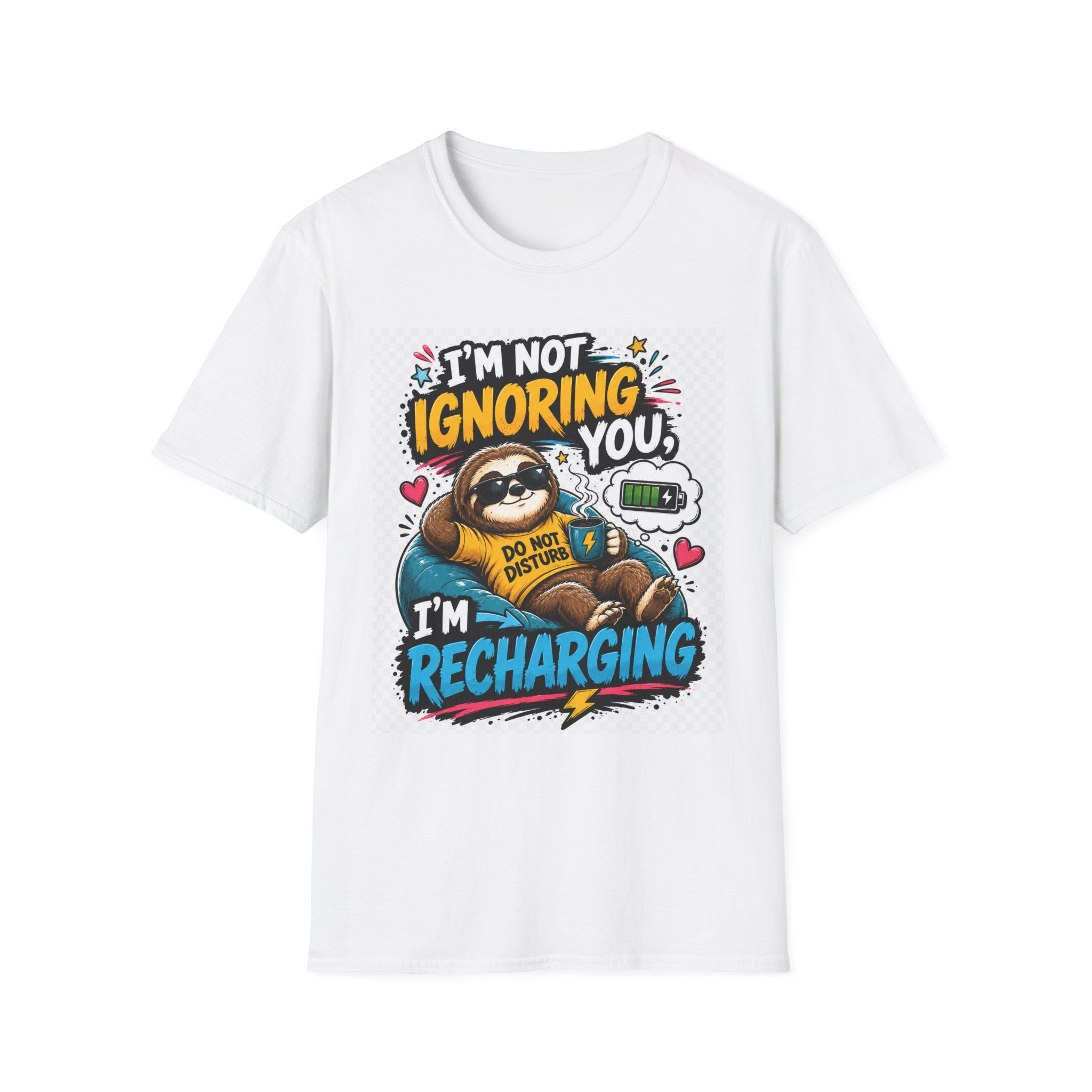 I'm Not Ignoring You I'm Recharging Sloth T-Shirt