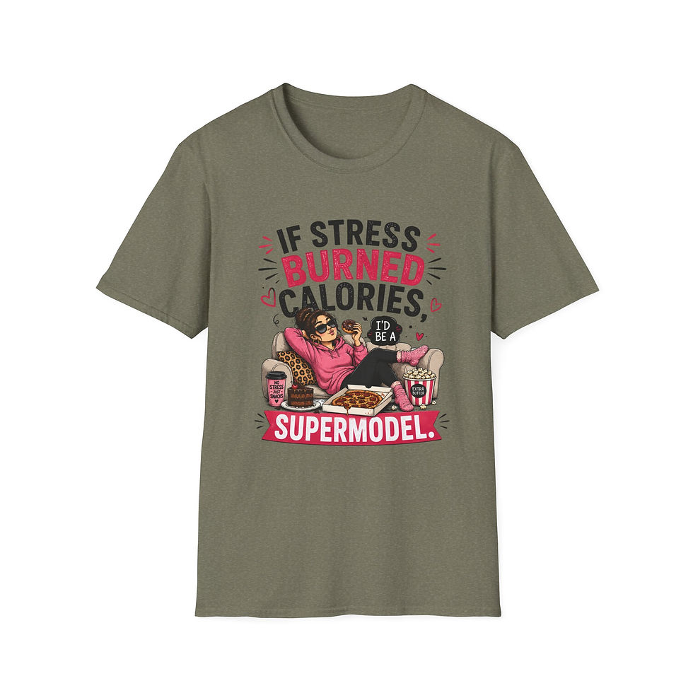 Thumbnail: If Stress Burned Calories TShirt Funny Self-Care Graphic Tee I'd Be a Supermodel