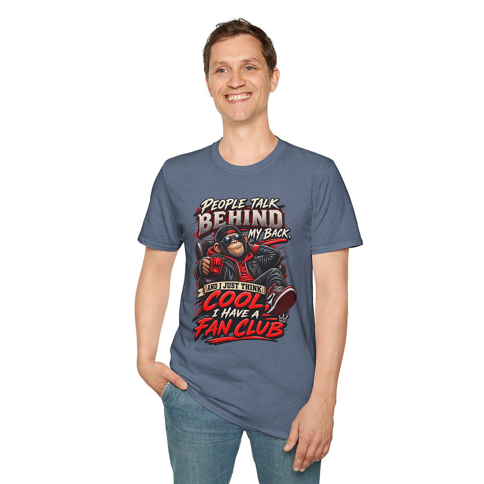 Thumbnail: People Talk Behind My Back T-Shirt — 'Cool I Have A Fan Club' Graphic Tee