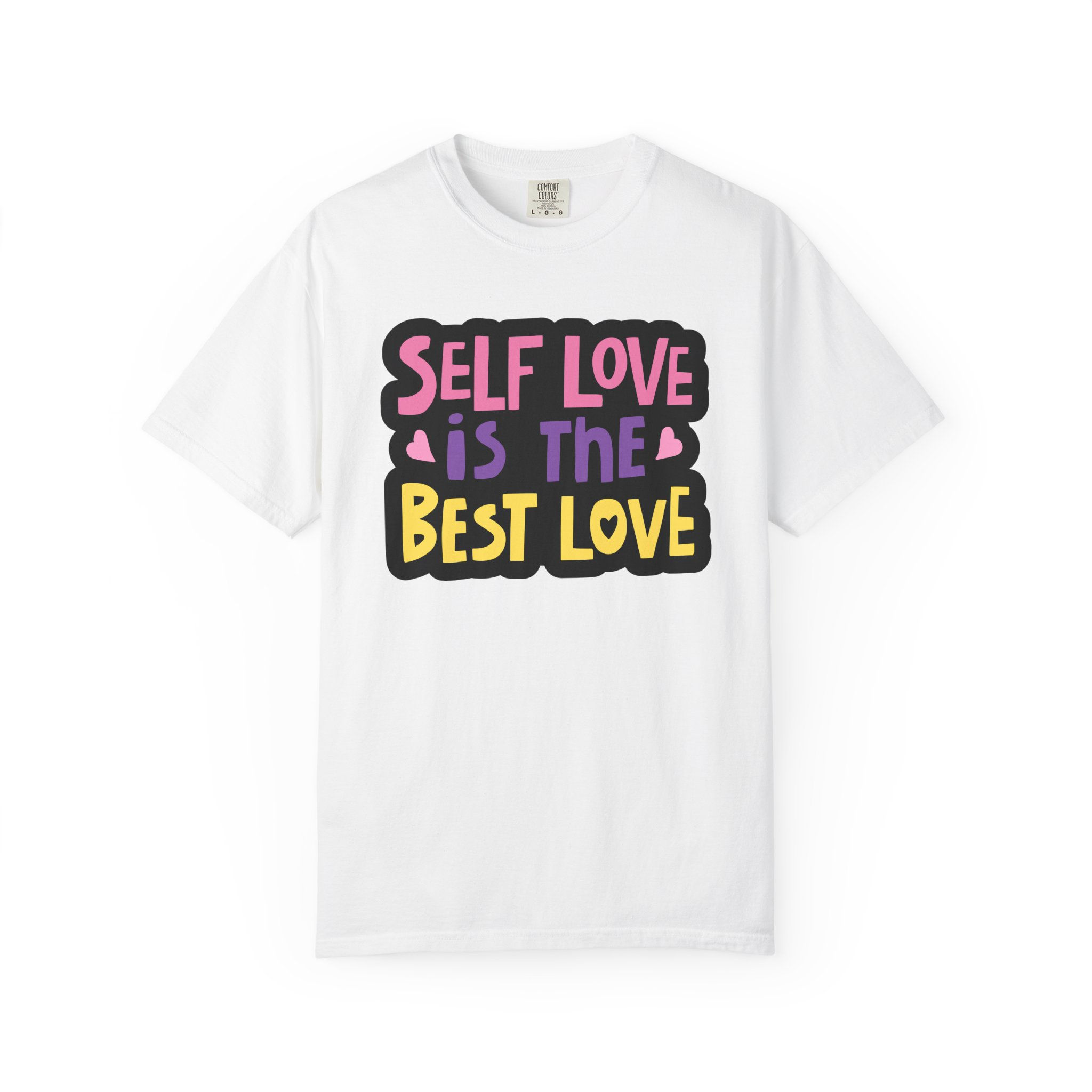Self Love Is The Best Love T-Shirt