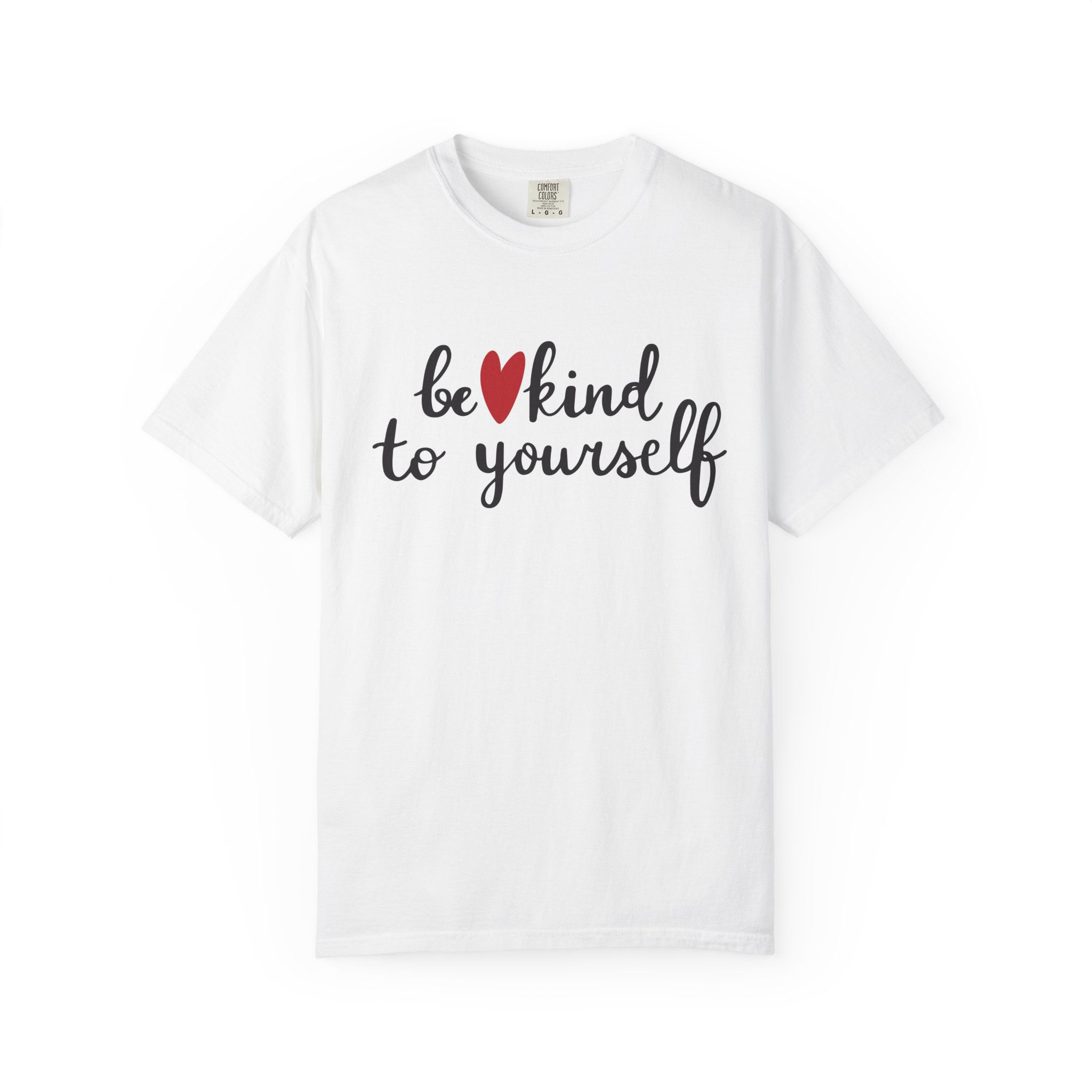 Be Kind to Yourself T‑Shirt — Self Care Heart Graphic Tee