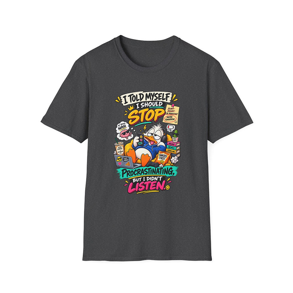 Thumbnail: Procrastination Duck T‑Shirt — “I Told Myself I Should Stop” Funny Graphic Tee