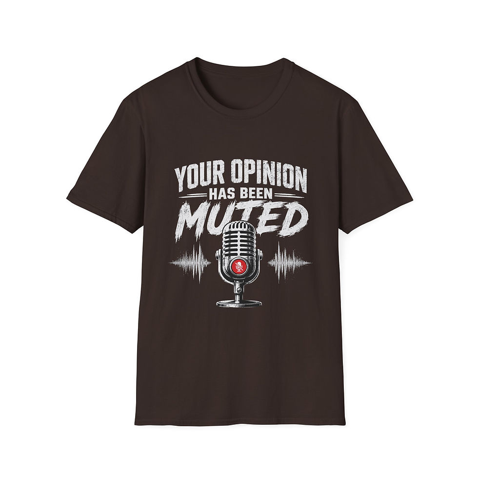 Thumbnail: Your Opinion Has Been Muted T-Shirt — Funny Podcast & Streaming Tee