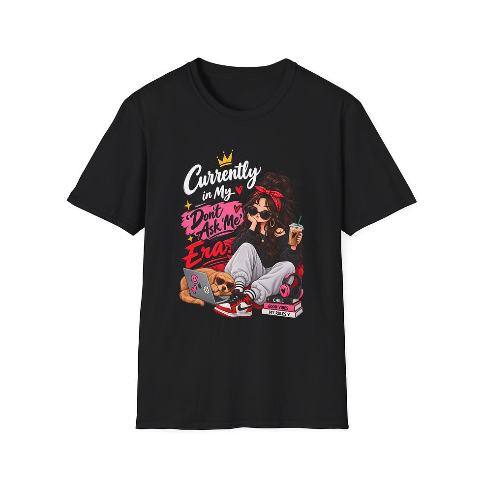 Thumbnail: TShirt "Currently in My Don't Ask Me Era" Graphic Tee Trendy Relaxed Lounge Top