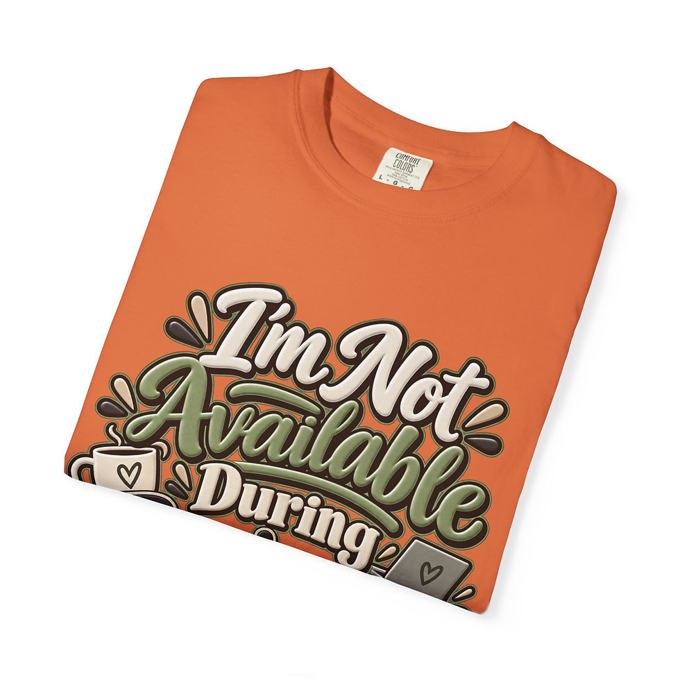 Thumbnail: “I’m Not Available During Business Hours” Graphic T-Shirt