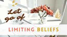 Do More by Getting Rid of Limiting Beliefs