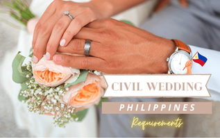 Civil Wedding Requirements: Philippines