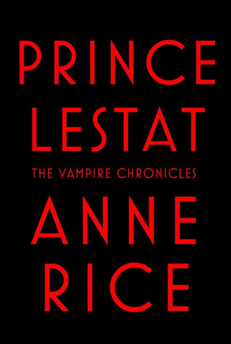 Prince Lestat (The Vampire Chronicles #11) - Anne Rice