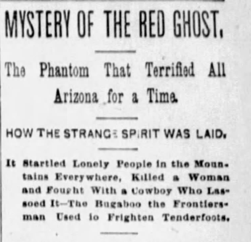 Headline from a newspaper: "Mystery of the Red Ghost," San Francisco Examiner (February 19, 1893).