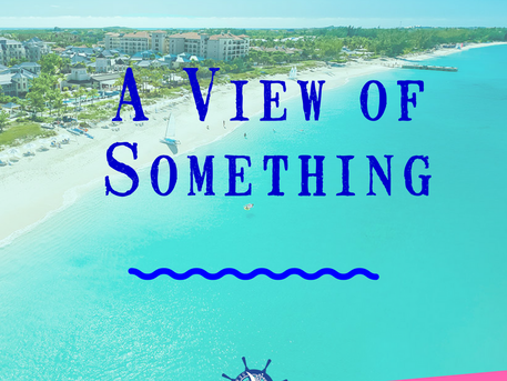 A View of Something
