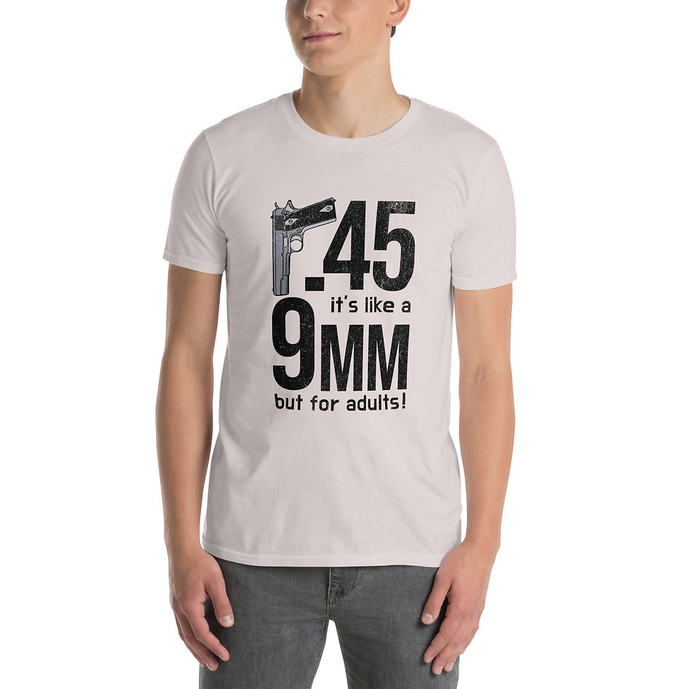 Thumbnail: .45 Like a 9mm but for Adults Tee Shirt Short-Sleeve More Colors Available