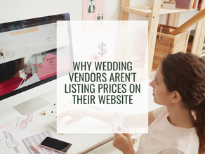 Why Wedding Vendors Aren't Listing Prices on Their Websites