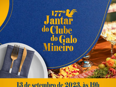 Convites disponíveis para Jantar do Galo 2023. Número é limitado