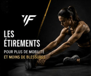 Les étirements : plus de mobilité, moins de blessures, plus de contrôle