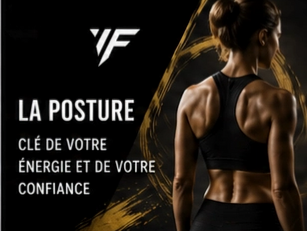 La posture : la base de ton énergie et de ta confiance au quotidien